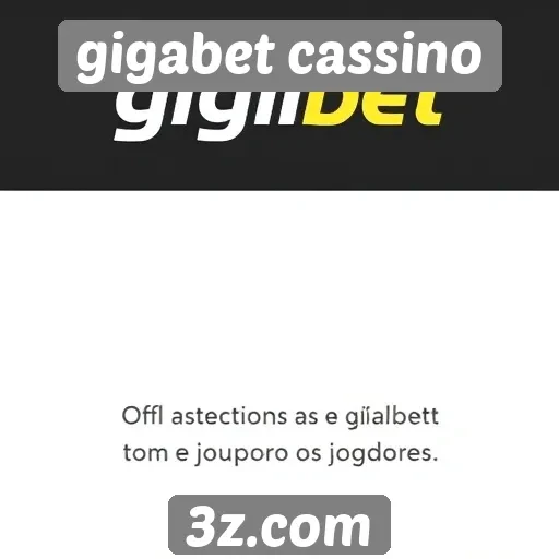 Suporte ao cliente do gigabet cassino em foco